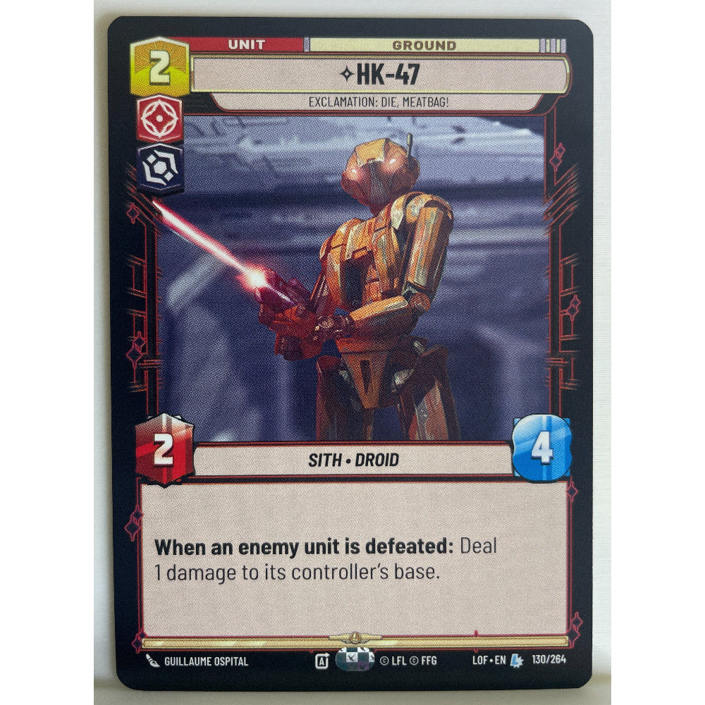 Star Wars Unlimited - HK-47 - Exclamation: Die, Meatbag! - Legends of the Force (LOF)