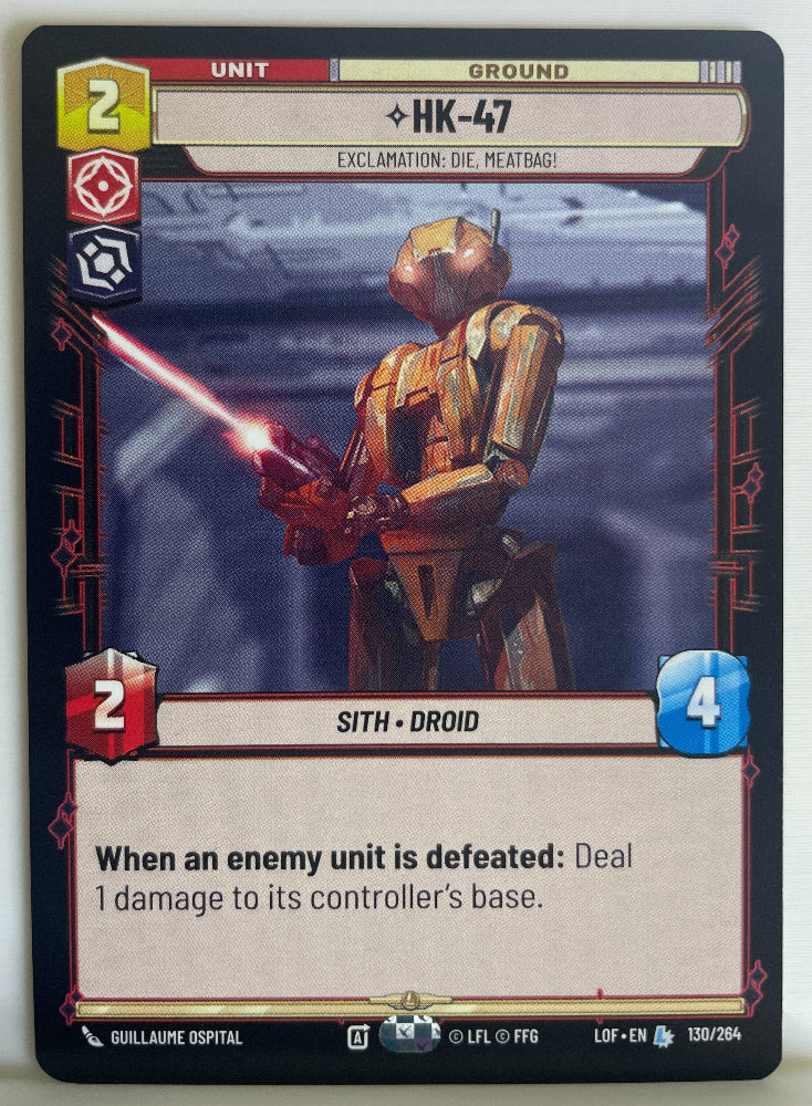 Star Wars Unlimited - HK-47 - Exclamation: Die, Meatbag! - Legends of the Force (LOF)