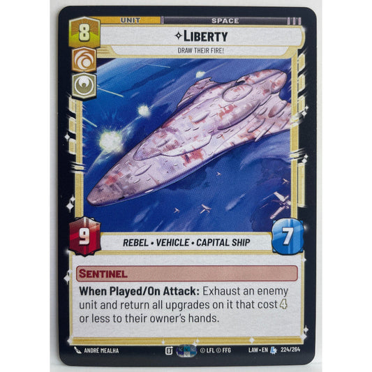 Star Wars Unlimited - Liberty - Draw Their Fire! - A Lawless Time (LAW)