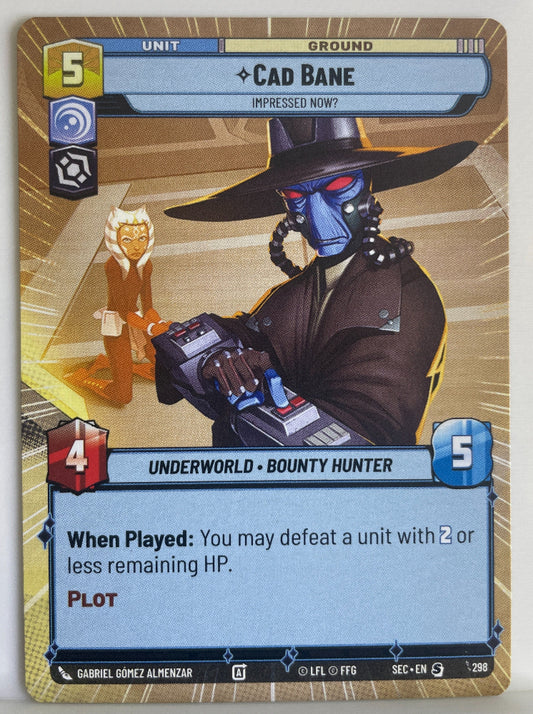 Star Wars Unlimited - Cad Bane - Impressed Now? (Hyperspace) - Secrets of Power (SEC)