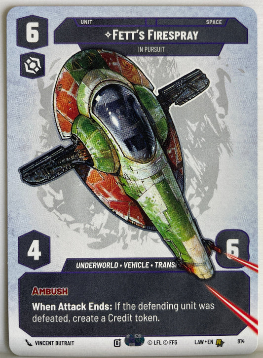 Star Wars Unlimited - Fett&amp;#x27;s Firespray - In Pursuit (Prestige) - A Lawless Time (LAW)