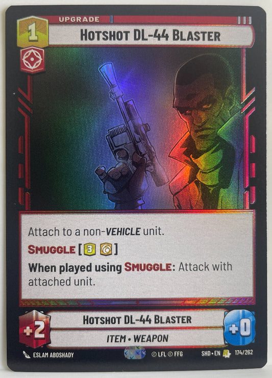 Star Wars Unlimited - Hotshot DL-44 Blaster (Foil) - Shadows of the Galaxy (SHD)