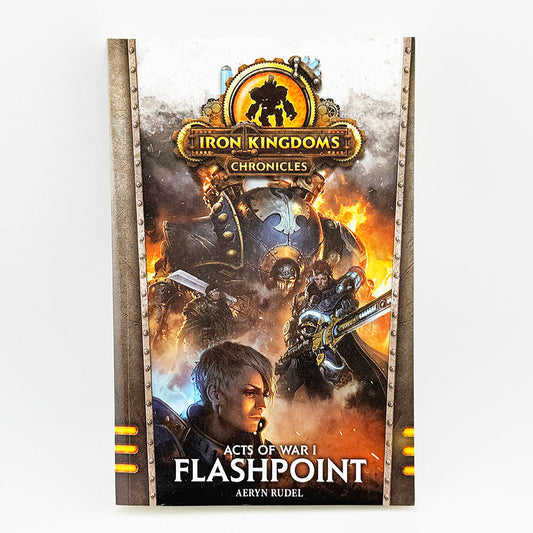 Warmachine Iron Kingdoms Chronicles Flashpoint Book